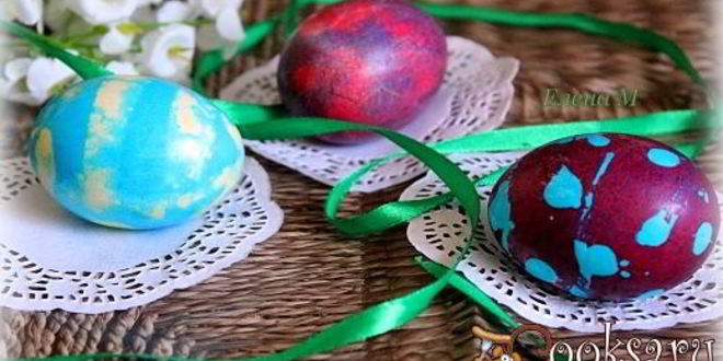 Рецепт пасхальные яйца, три способа окрашивания