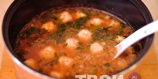 Рецепт суп с фрикадельками в мультиварке