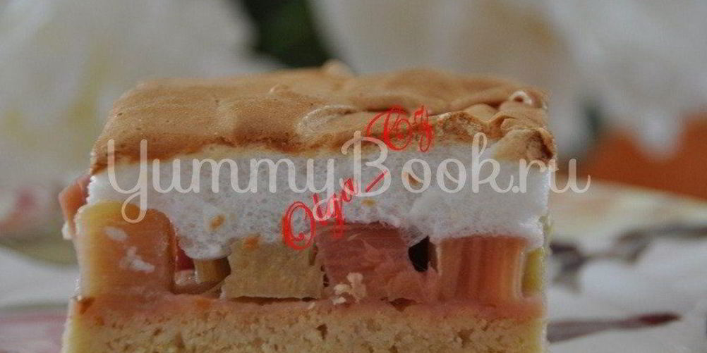 Как приготовить песочный пирог с ревенем и безе