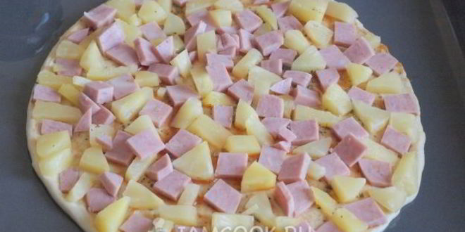 Рецепт пицца с ананасами и ветчиной